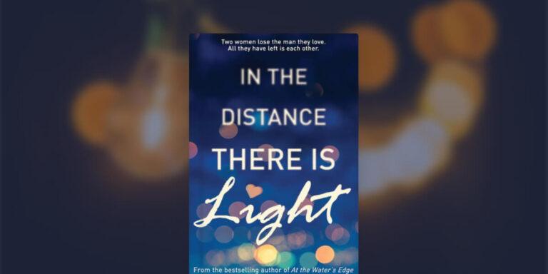 In the Distance There Is Light book review