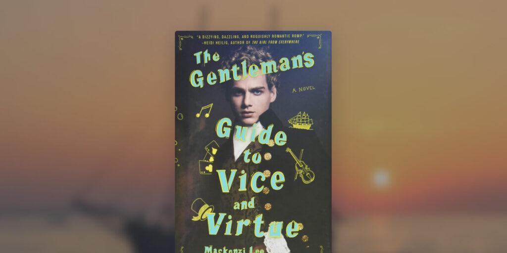 The Gentleman's Guide to Vice and Virtue book review